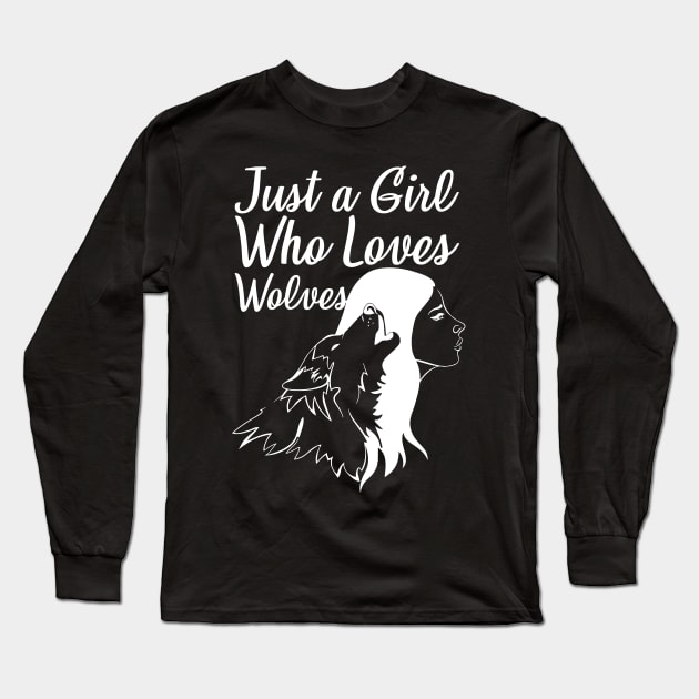 Just A Girl Who Loves Wolves T-Shirt, Wolves Shirt, Wolf Lover Gift, Wolves Gift, Gift For Wolves Lover,  Perfect Wolf Lover Gift | Wolf Gifts  ,Wild animal lovers Gifts Long Sleeve T-Shirt by johnii1422